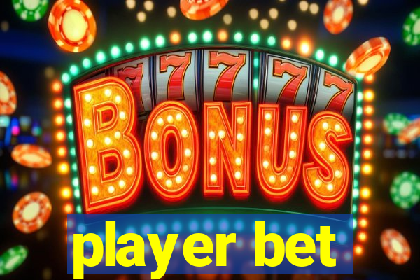 player bet
